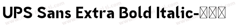 UPS Sans Extra Bold Italic字体转换